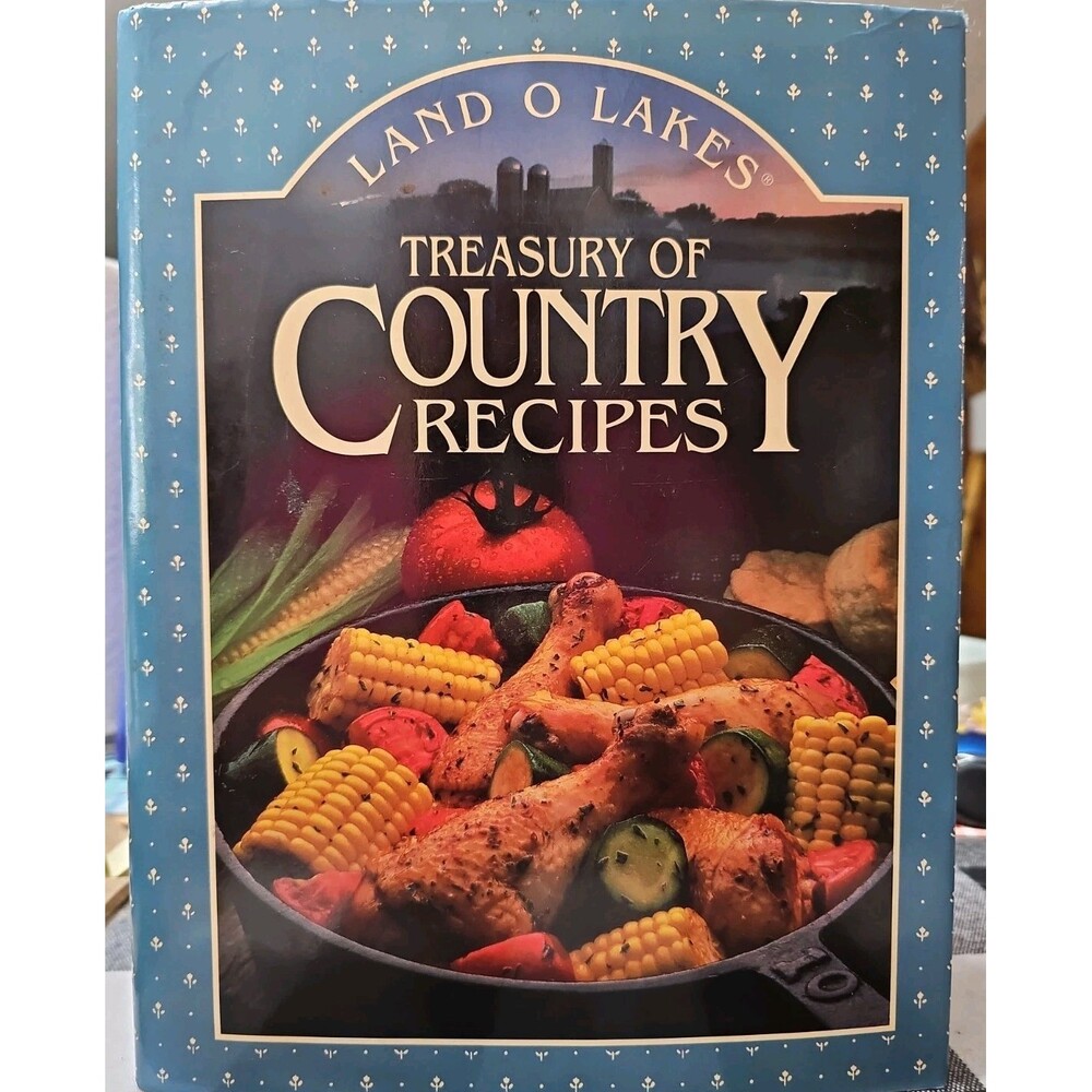 Land O Lakes -  Treasury of Country Recipes - Hardcover By Robin Krause - GOOD